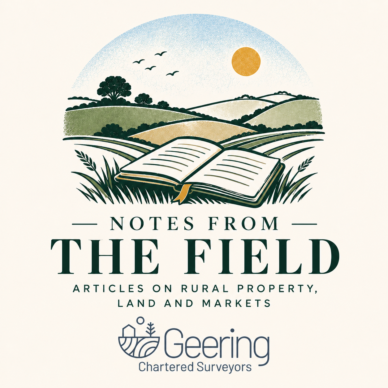 Notes from the Field – articles on rural property, land and markets from Geering Chartered Surveyors